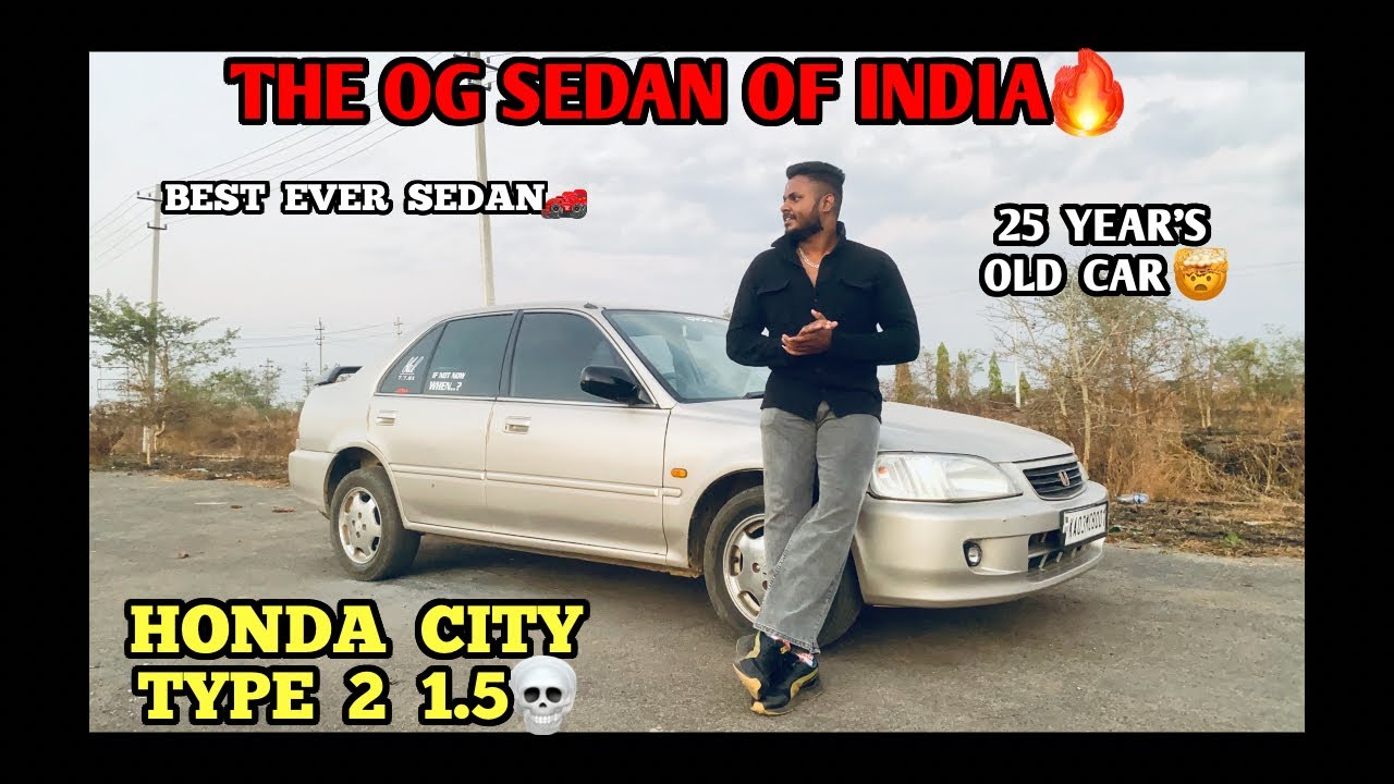 HONDA CITY TYPE 2 1.5 SUPREME💀🔥 | THE OG SEDAN OF INDIA🏎️ | 25 YEAR’s OLD CAR💎 | BEST SEDAN EVER 💯