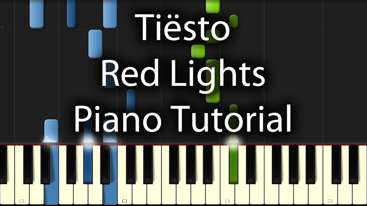Tiesto - Red Lights Tutorial (How To Play On Piano)