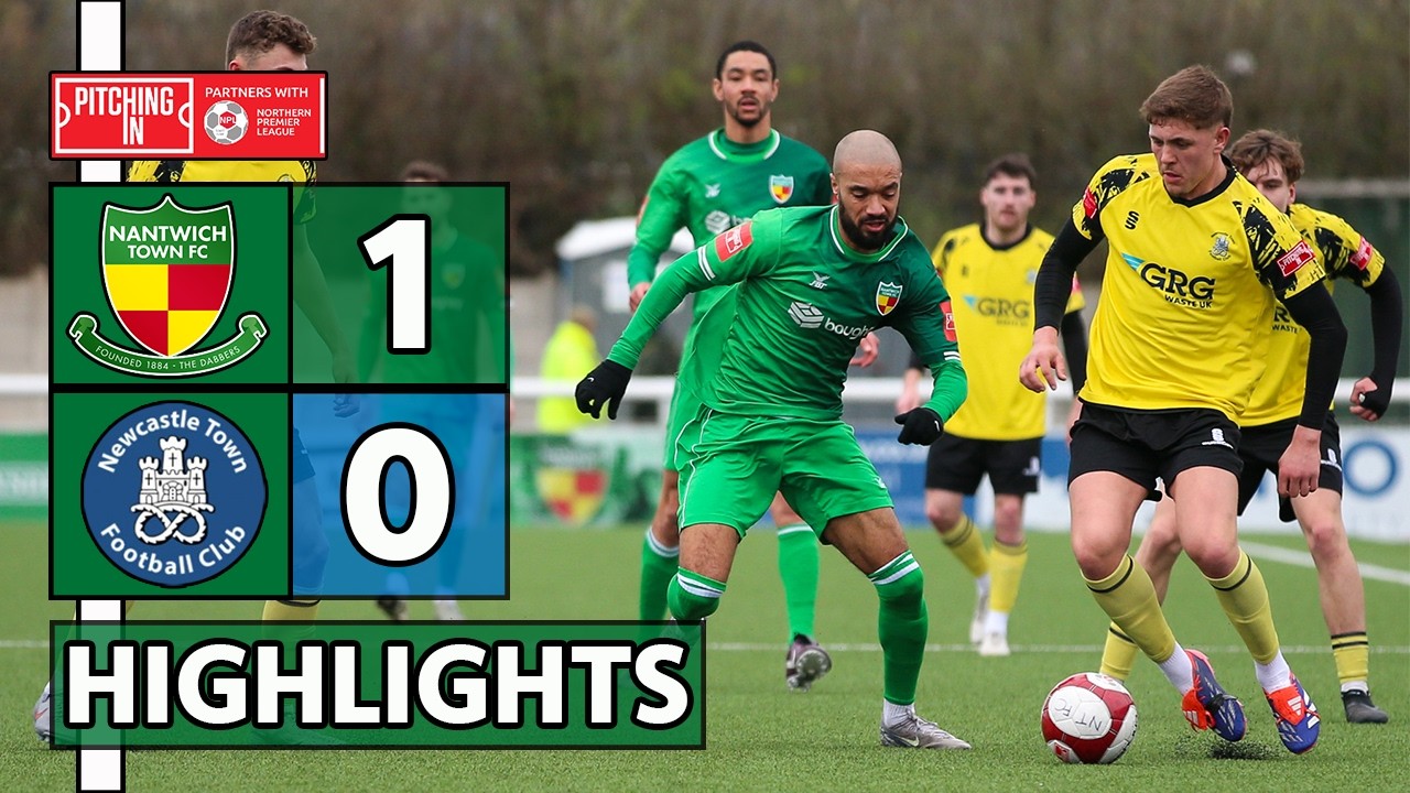 HIGHLIGHTS | Nantwich Town 1-0 Newcastle Town | PitchingIn NPL West | 7/3/26