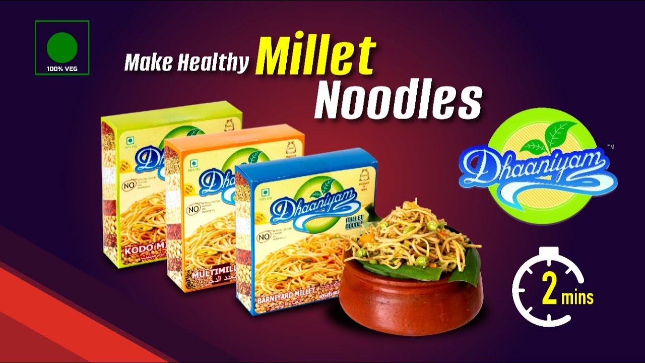 Dhaanyam millet Noodles
