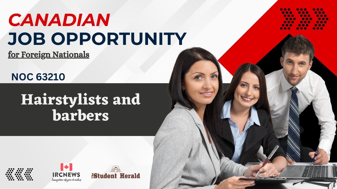 Canadian Job Opportunity for Foreign Nationals: NOC 63210,  Hairstylists and barbers in Alberta