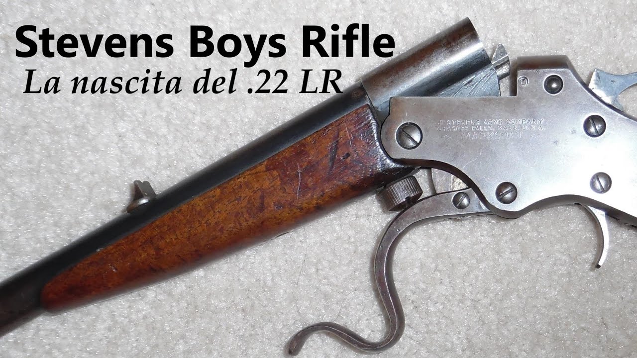 Stevens Boys Rifle: la nascita del .22LR