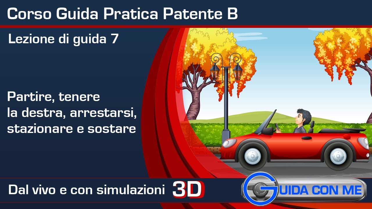 Patente B: Partire, tenere la destra, arrestarsi, sostare - Lezione guida pratica esame - 7