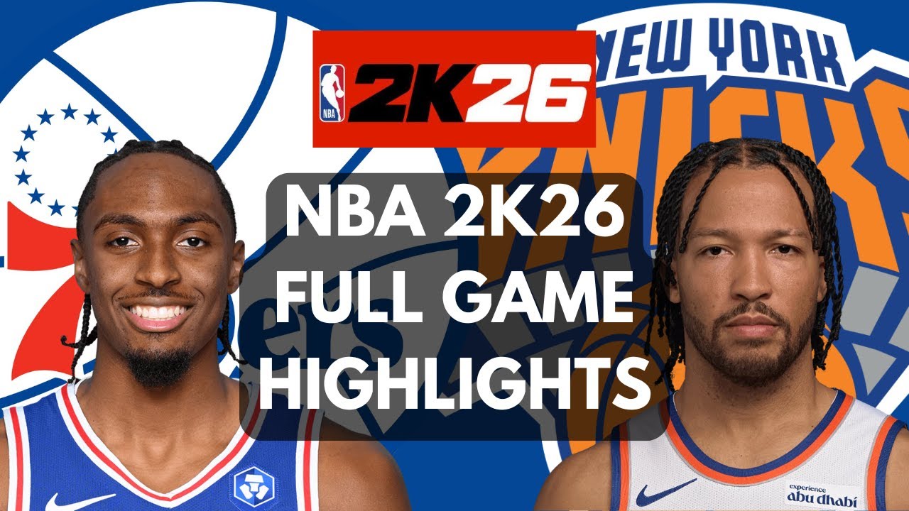 Sixers Crush the Knicks! 🔥 Full Match Highlights | NBA 2K26 PC GAMEPLAY | FANDUEL SCOREBOARD