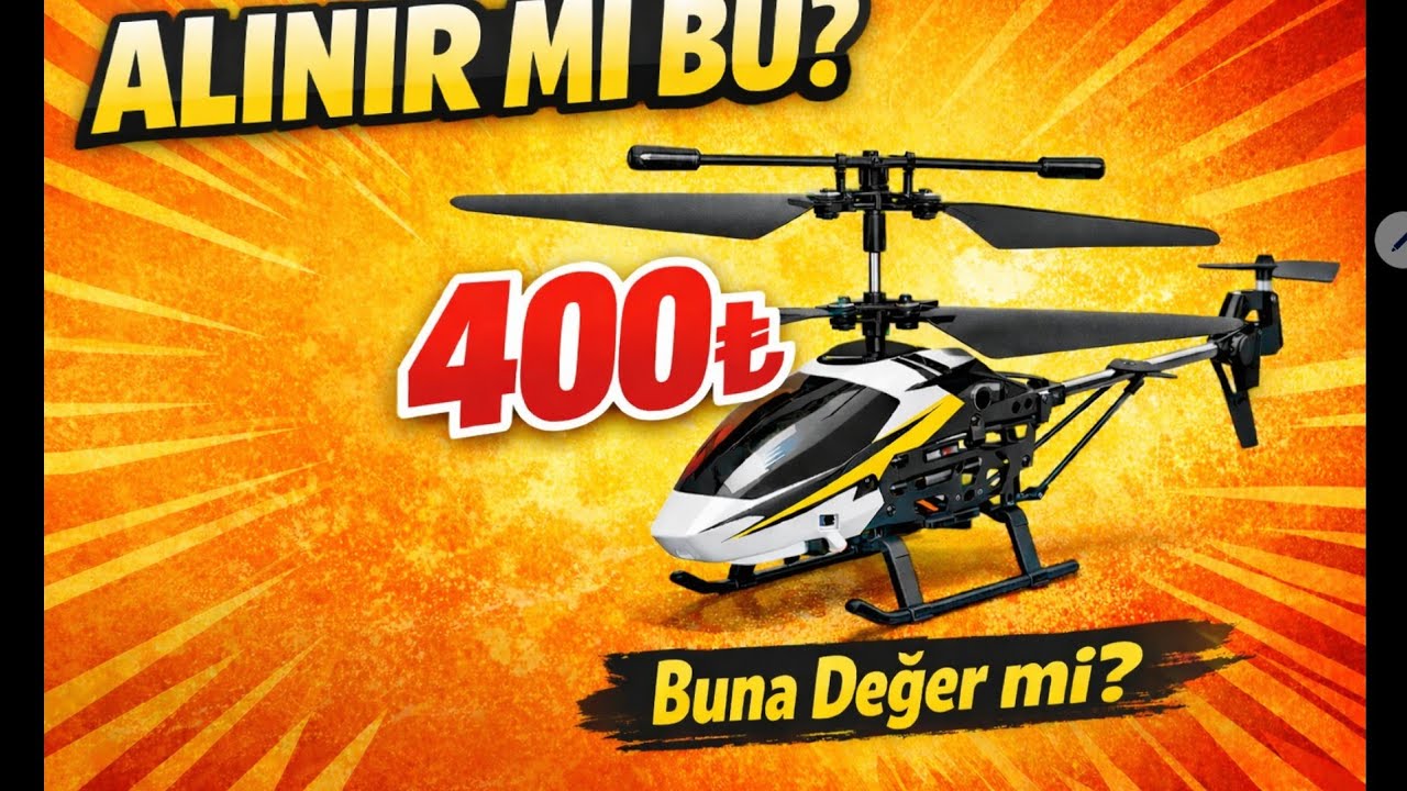 400 TL'lik helikopter alınır mı??