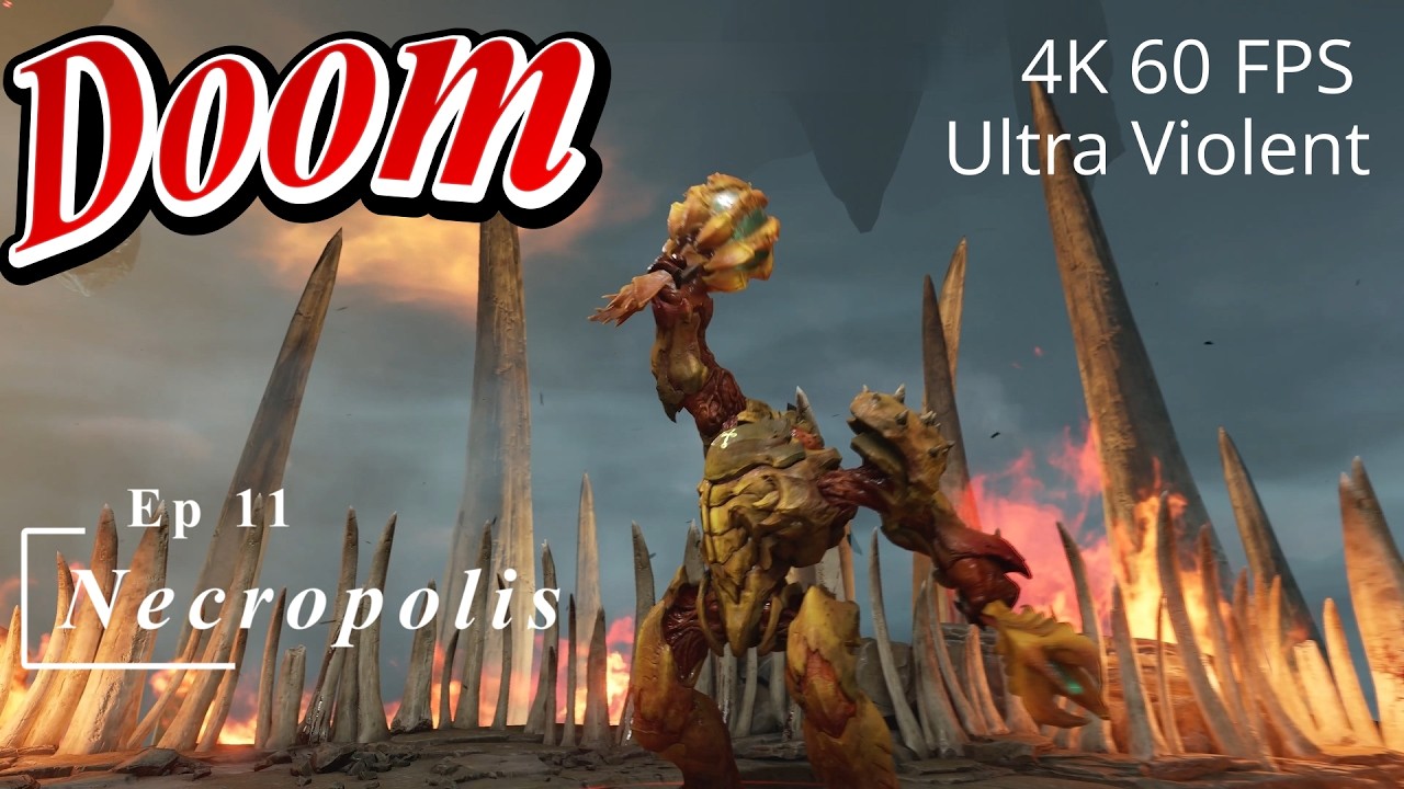 Doom Ep 11 Necropolis First time playing Ultra Violent 4K 60 fps