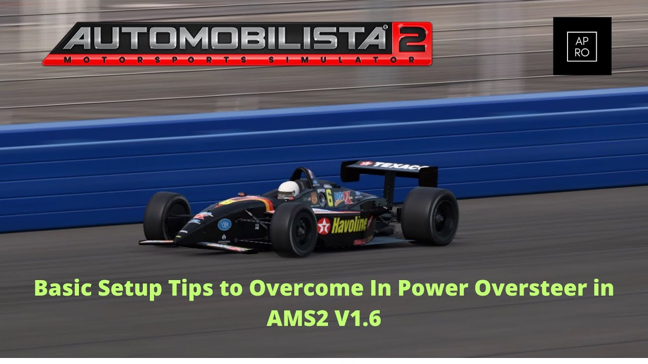 AMS2 | Basic Setup Tips to Overcome in Power Oversteer in V1.6
