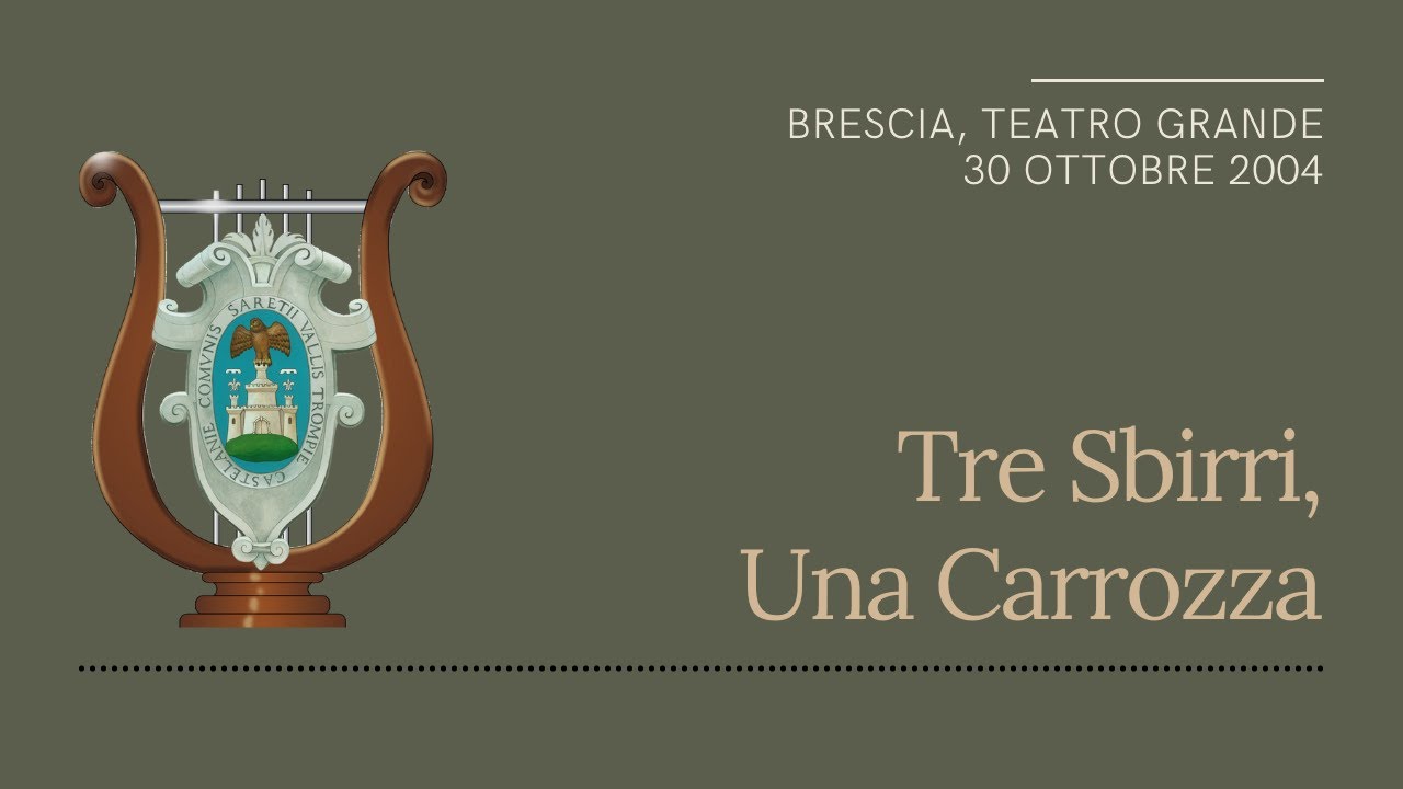 Tre Sbirri, Una Carrozza - Filarmonica S. Cecilia di Sarezzo