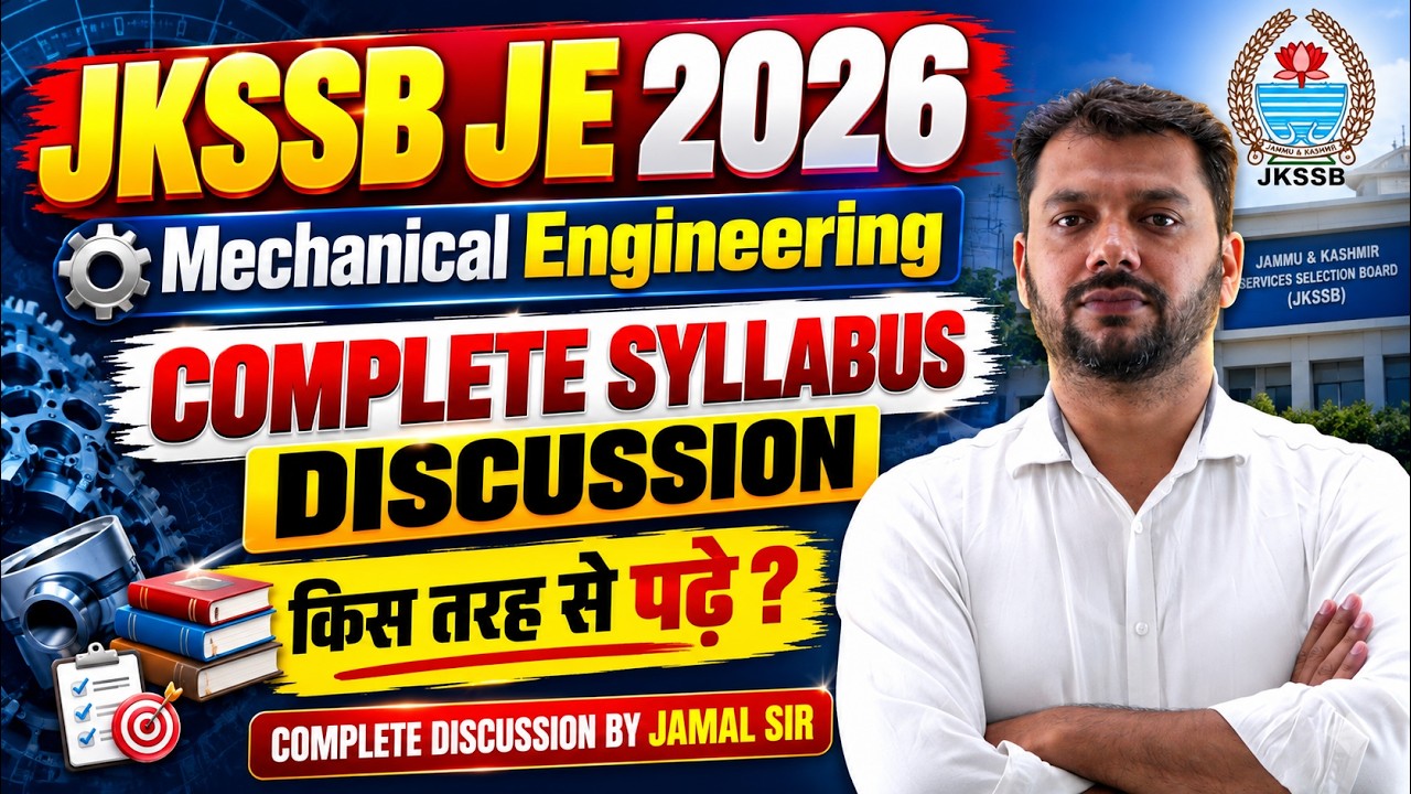 JKSSB JE 2026 Mechanical Engineering | Complete Syllabus Discussion कैसे और क्या पढ़ें? By Jamal Sir