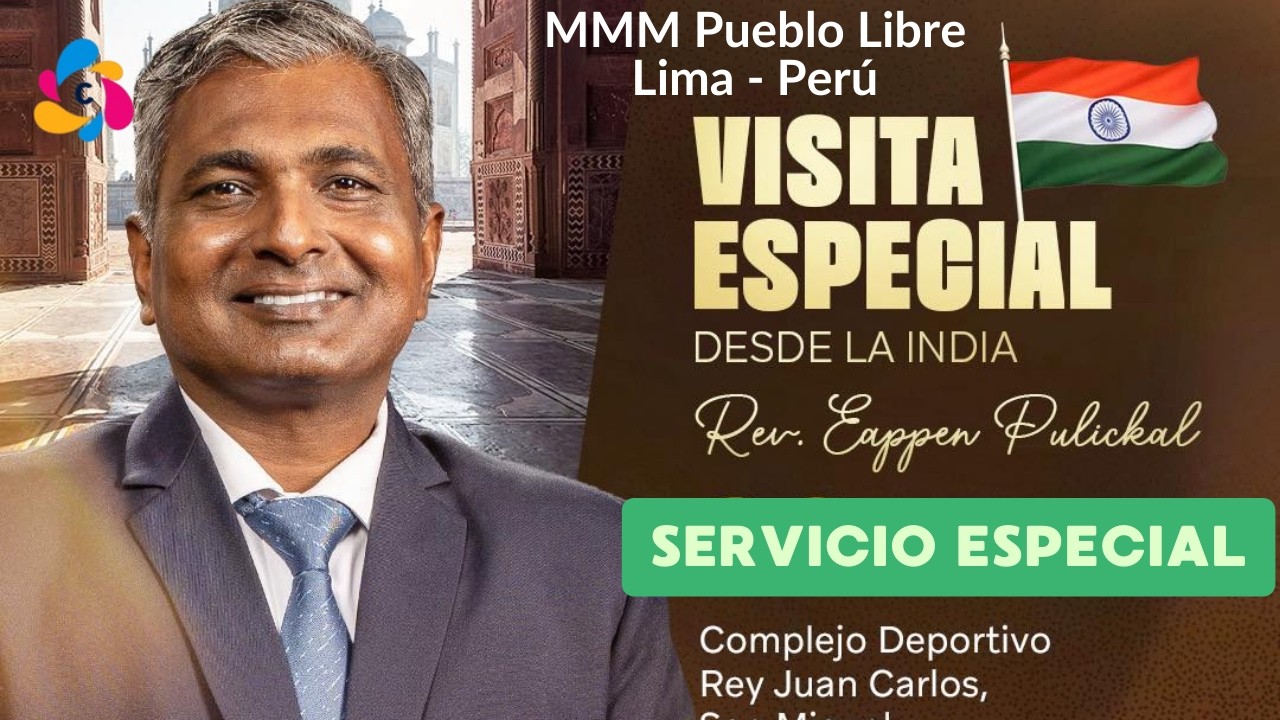 Visita Especial Rev. Eappen Pulickal a la iglesia del MMM Pueblo Libre, Lima - Perú 2026