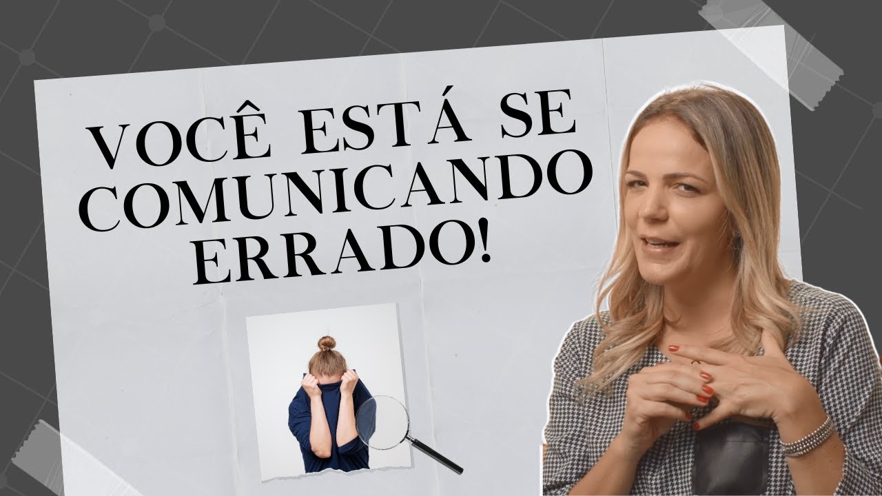 Por que você está se comunicando errado? [Linguagem corporal]