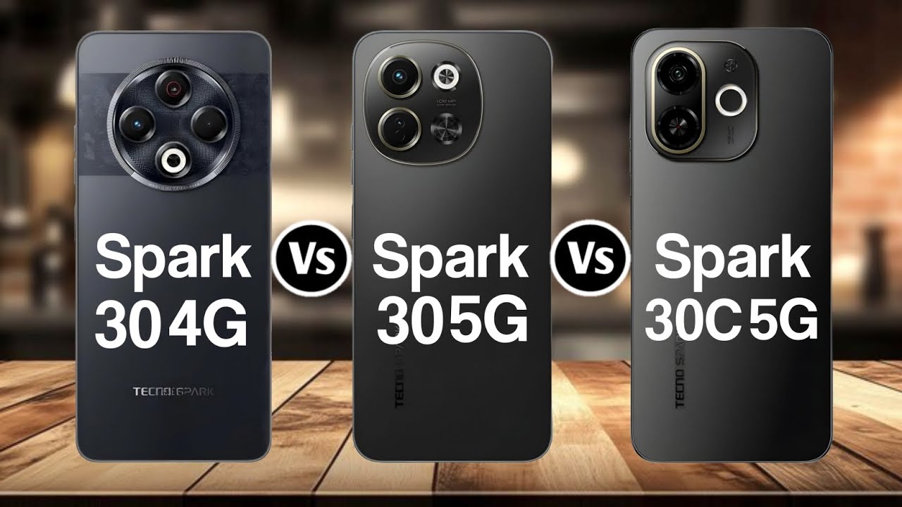 Tecnoo Spark 30 4G Vs Tecno Spark 30 5G Vs Tecno Spark 30c 5G