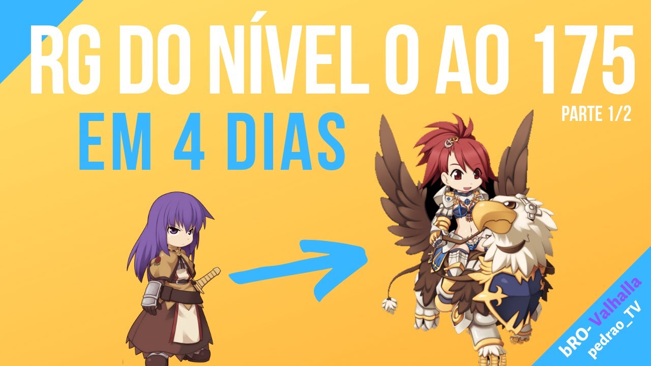 [@bRO - Valhalla] Como eu upei meu RG do 0 ao 175 em 4 dias - Parte 1/2