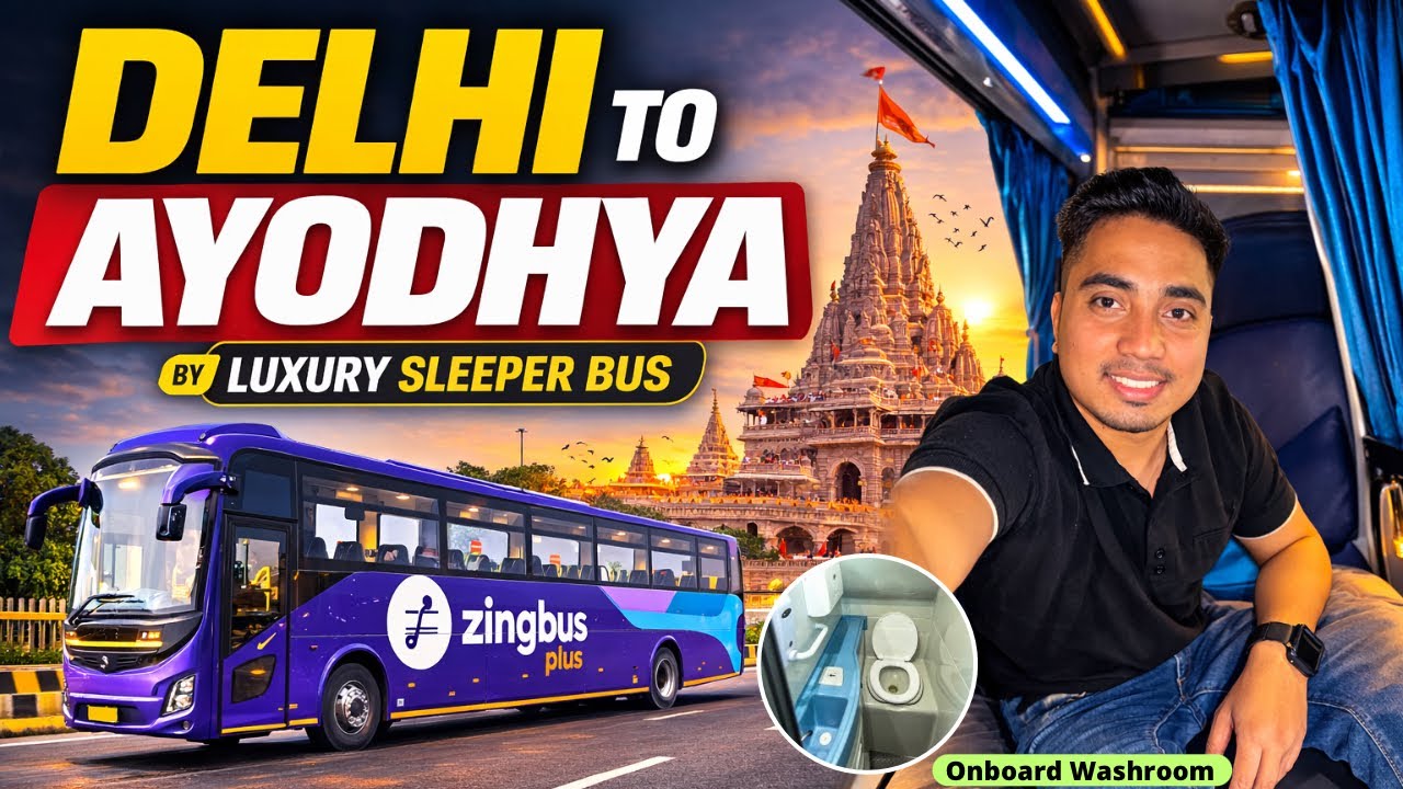 Delhi to Ayodhya by Bus Journey 🚍 | Volvo Sleeper Bus with Washroom | Zingbus 