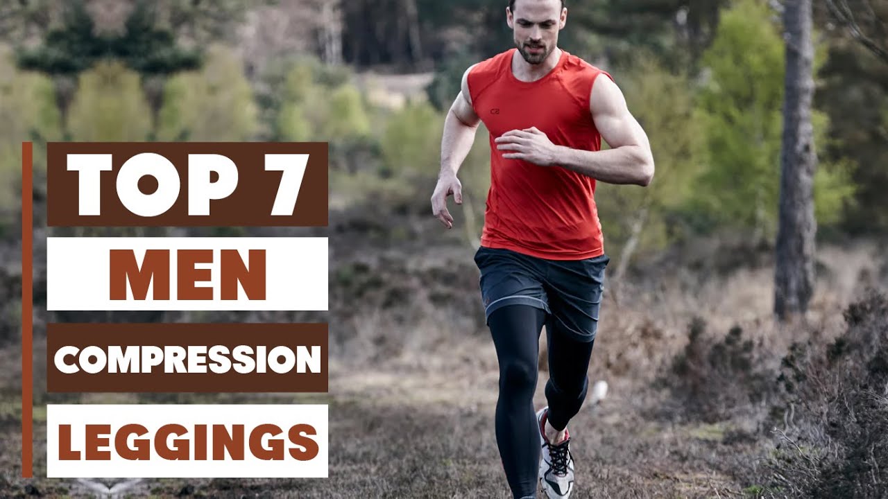 7 Best Compression Leggings for Men: Ultimate Workout Gear Buying Guide