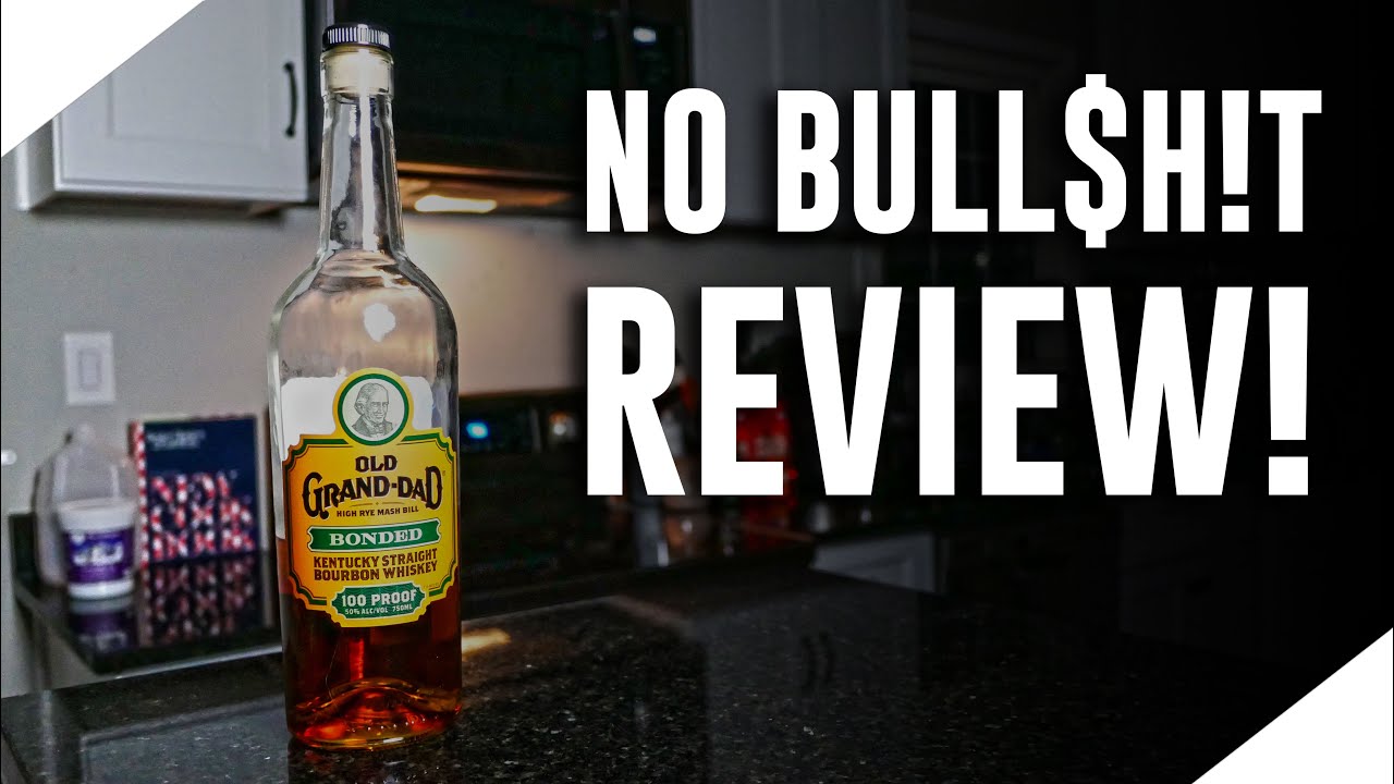 Old Grand-Dad Bonded Bourbon (No Bull$h!t Bourbon Review)