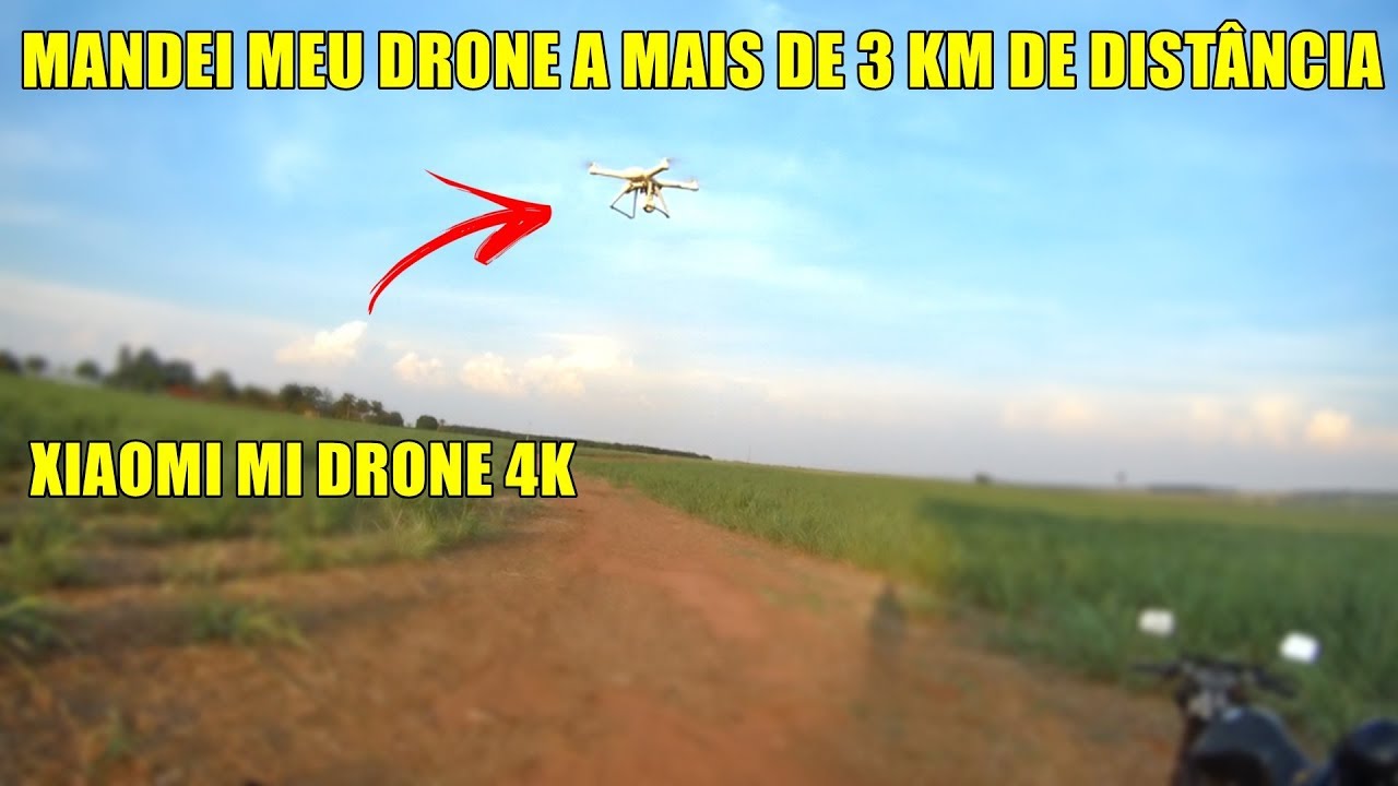 XIAOMI MI DRONE 4K A MAIS DE 3 KM DE DISTÂNCIA !
