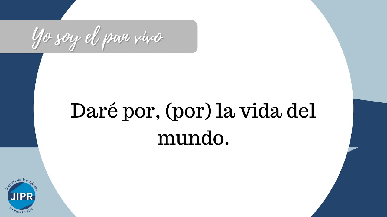 Yo soy el pan vivo