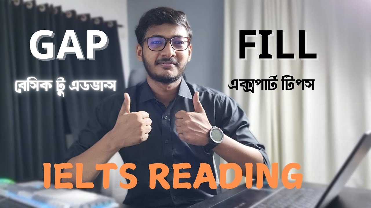 Gap Fill এ ভয় আর নয়! | Gap Fill | IELTS Reading | Easy IELTS