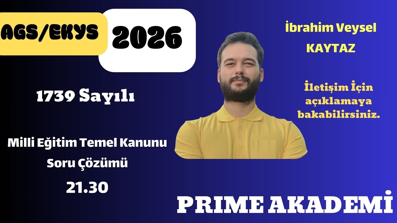 1739 Sayılı Milli Eğitim Temel Kanunu Soru Çözümü - İbrahim Veysel KAYTAZ