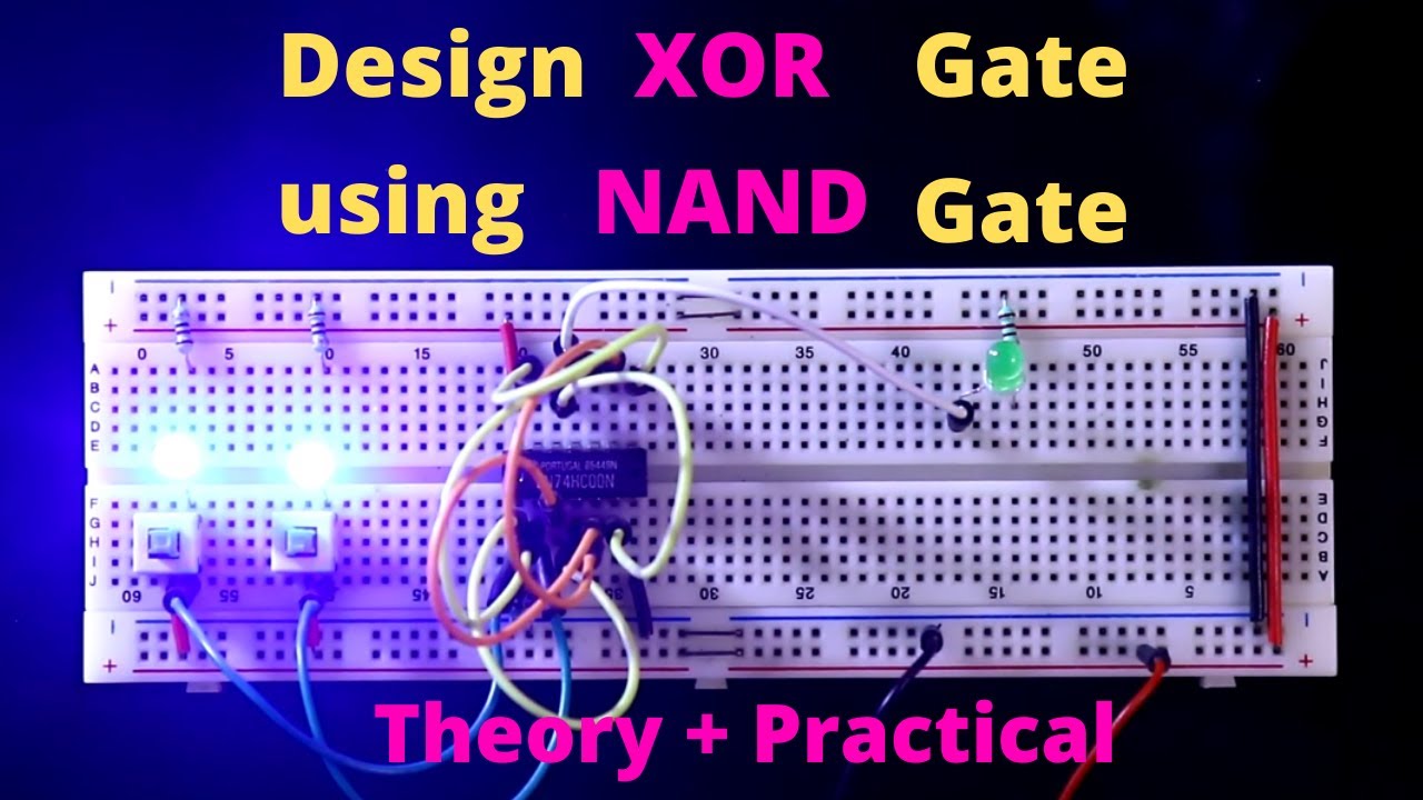 XOR using NAND Gate | Theory practical