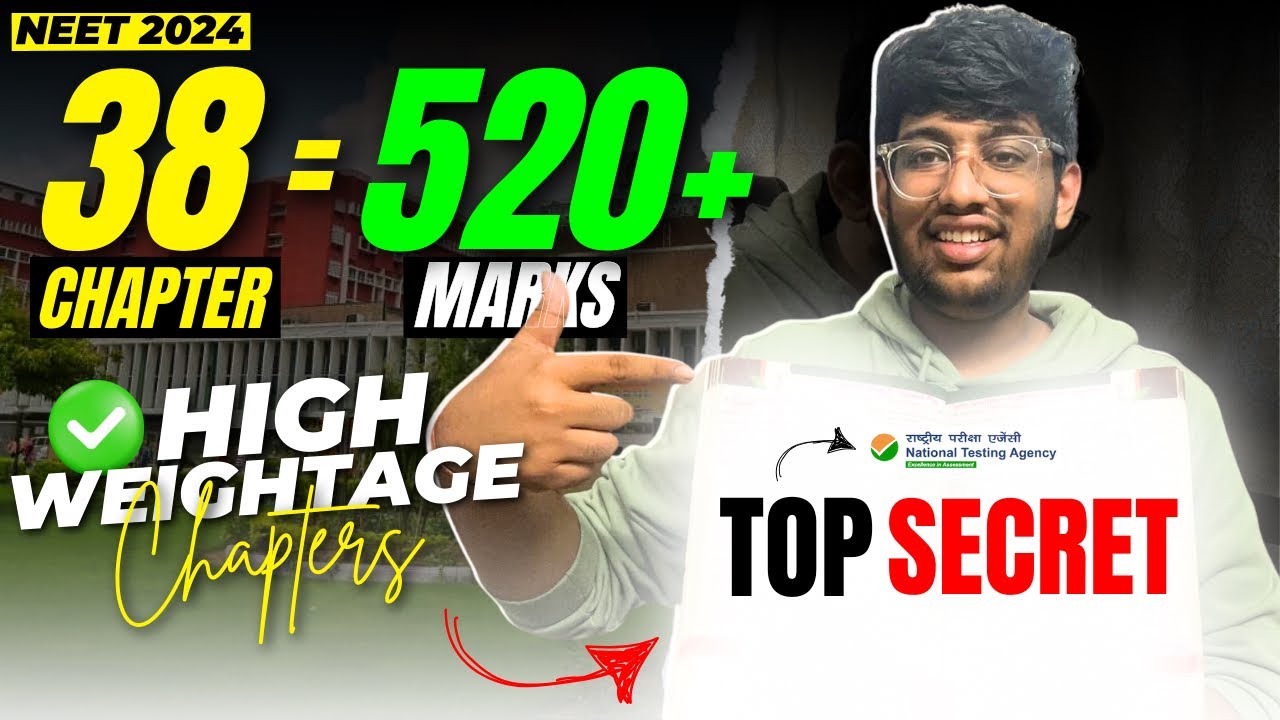 38 chapters = 520+ marks in NEET 2024🔥| High weightage chapters | Do or die