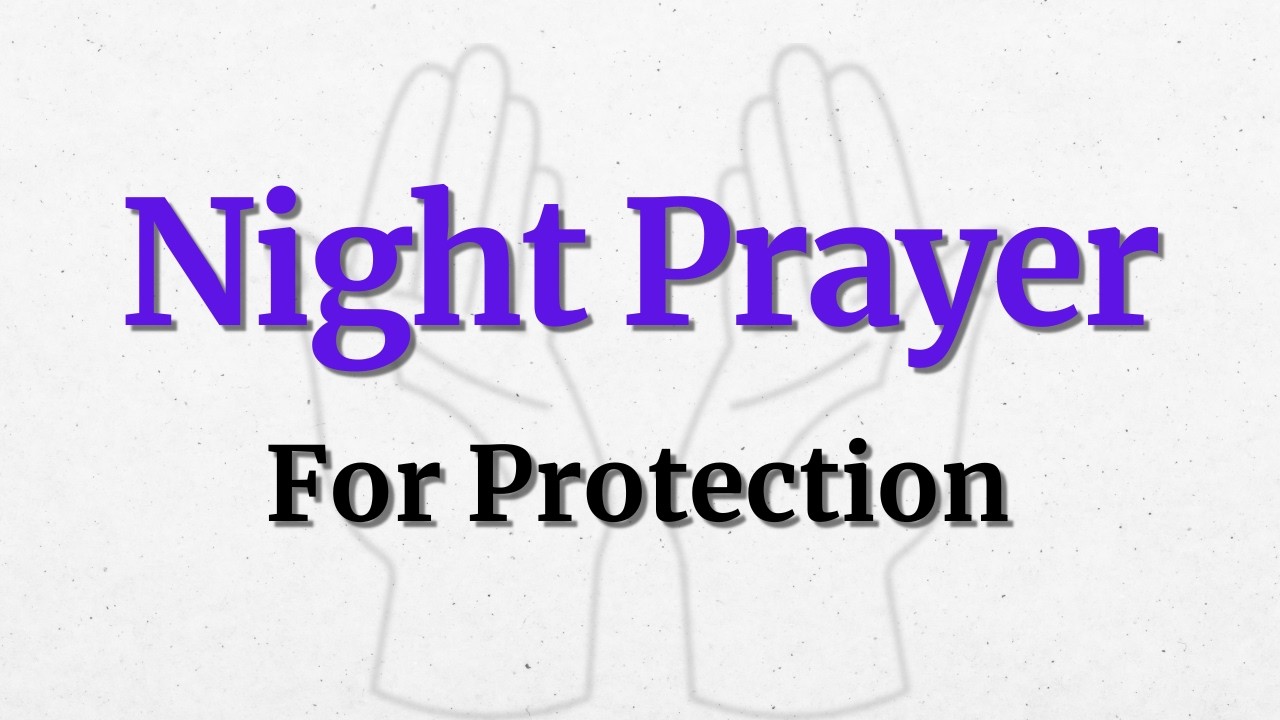 A Powerful Night Prayer For Divine Protection | Cover Yourself with God's Shield Tonight