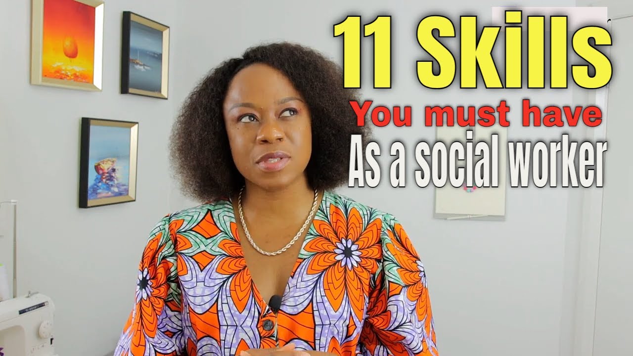 Important SOCIAL WORK skills to have - your employer will be happy too!