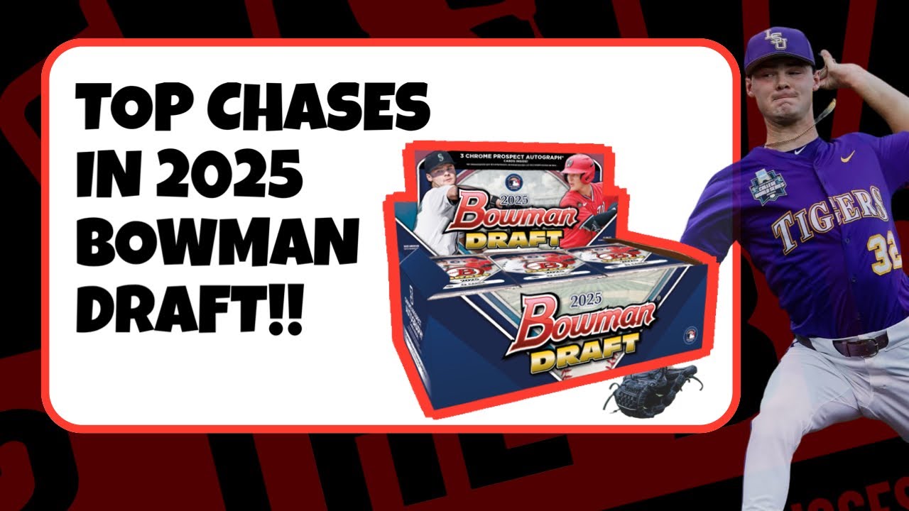 2025 BOWMAN DRAFT TOP CHASES! (Sleepers, Top Picks & MORE)