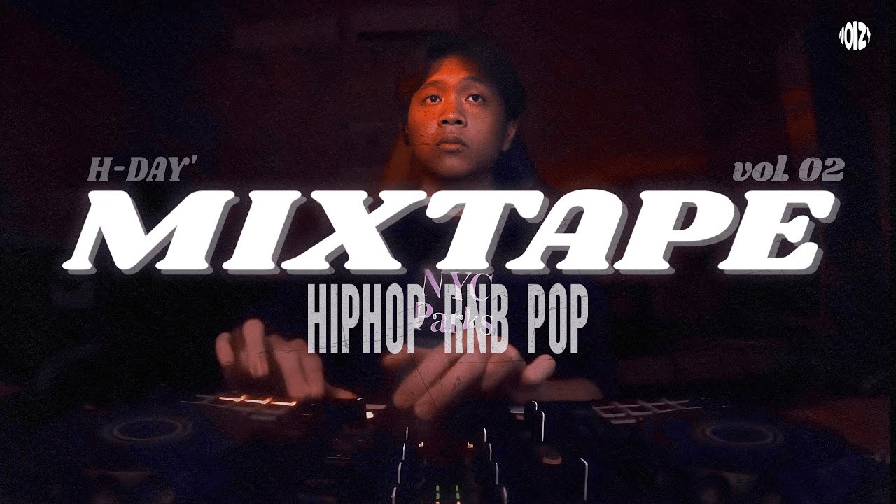 H-DAY' Mixtape Vol. 2 - Open Format | HIPHOP, RNB, POP