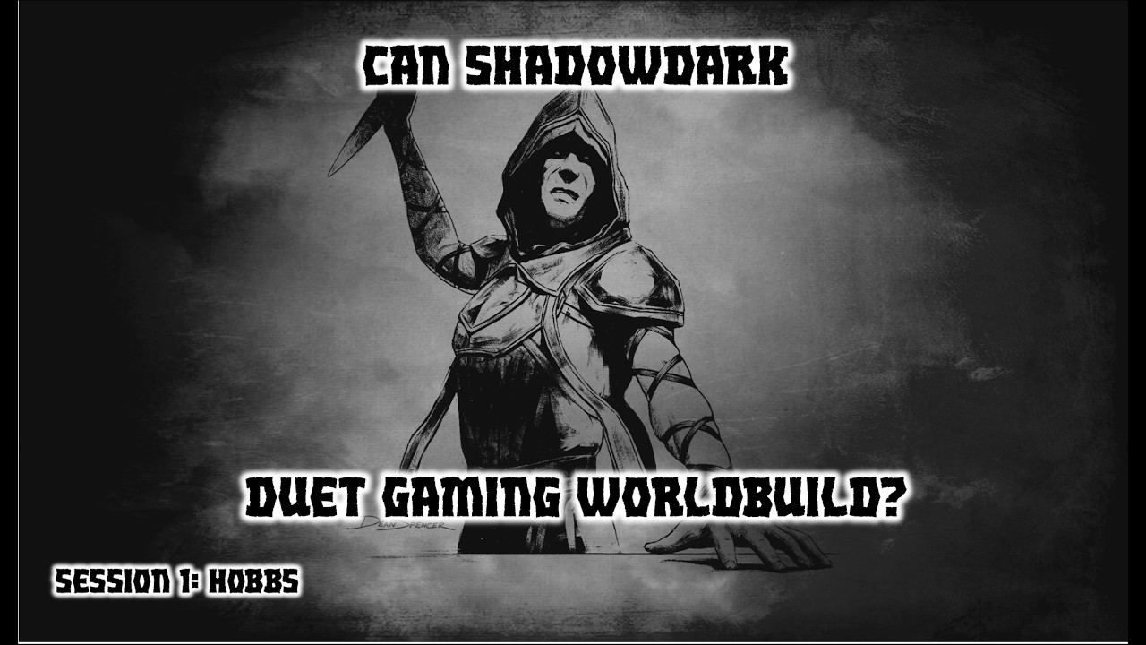 Can ShadowDark Duet Gaming Worldbuild?
