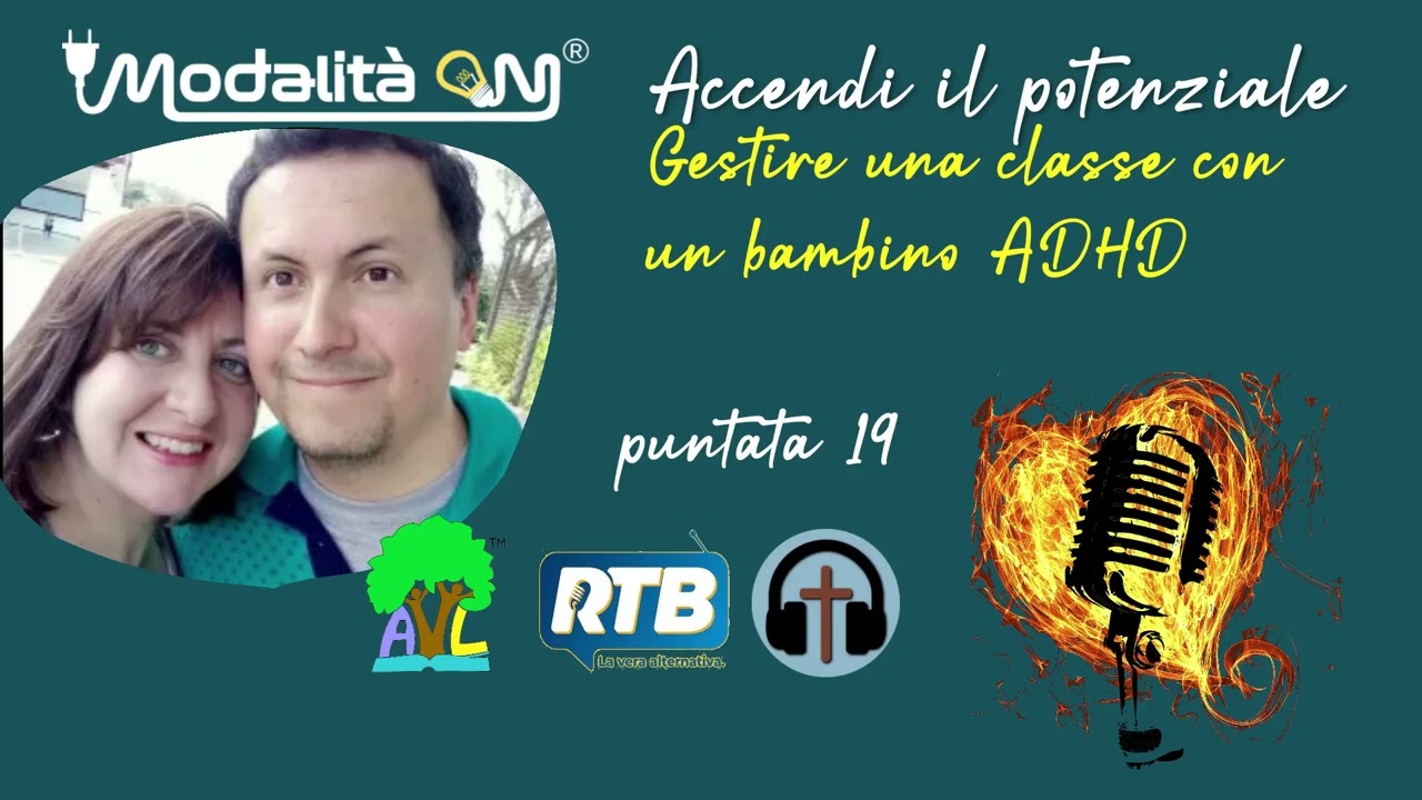 Gestire una classe con un bambino con ADHD - Accendi il potenziale - puntata 19