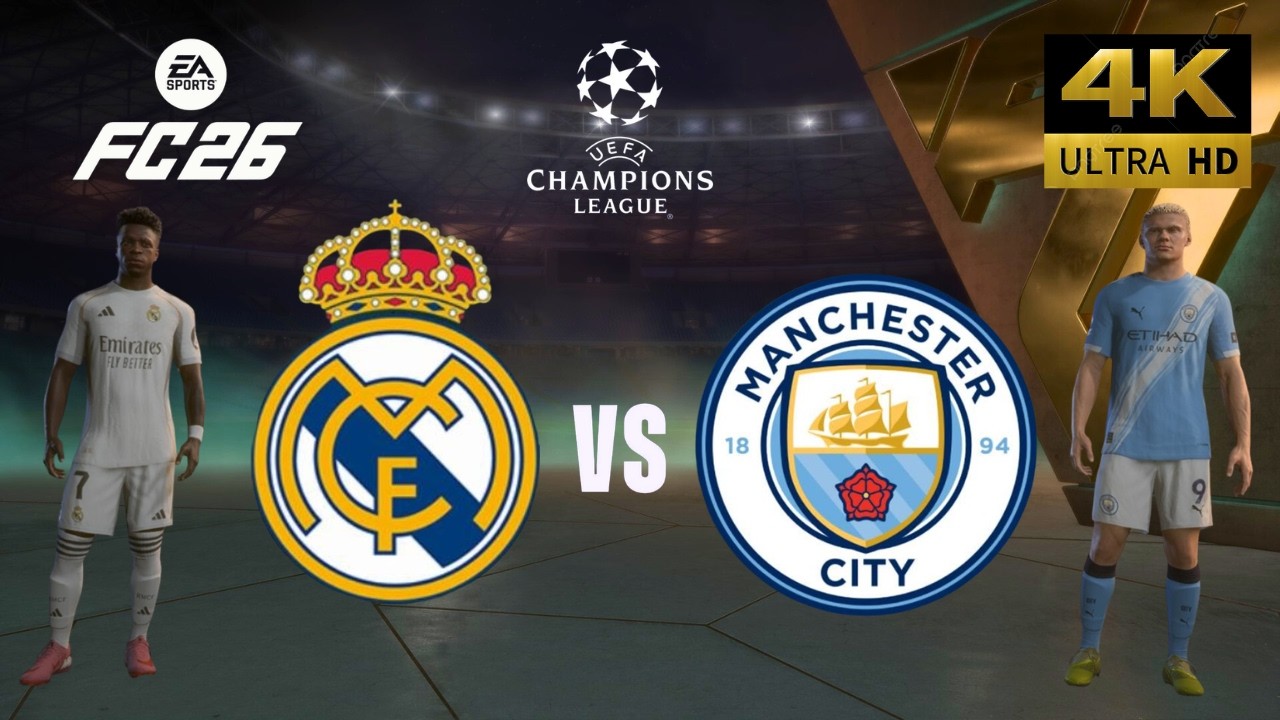 FC 26 - Real Madrid vs Manchester City - All Goals - Champions League 25/26 Full Match - PC [4K60]