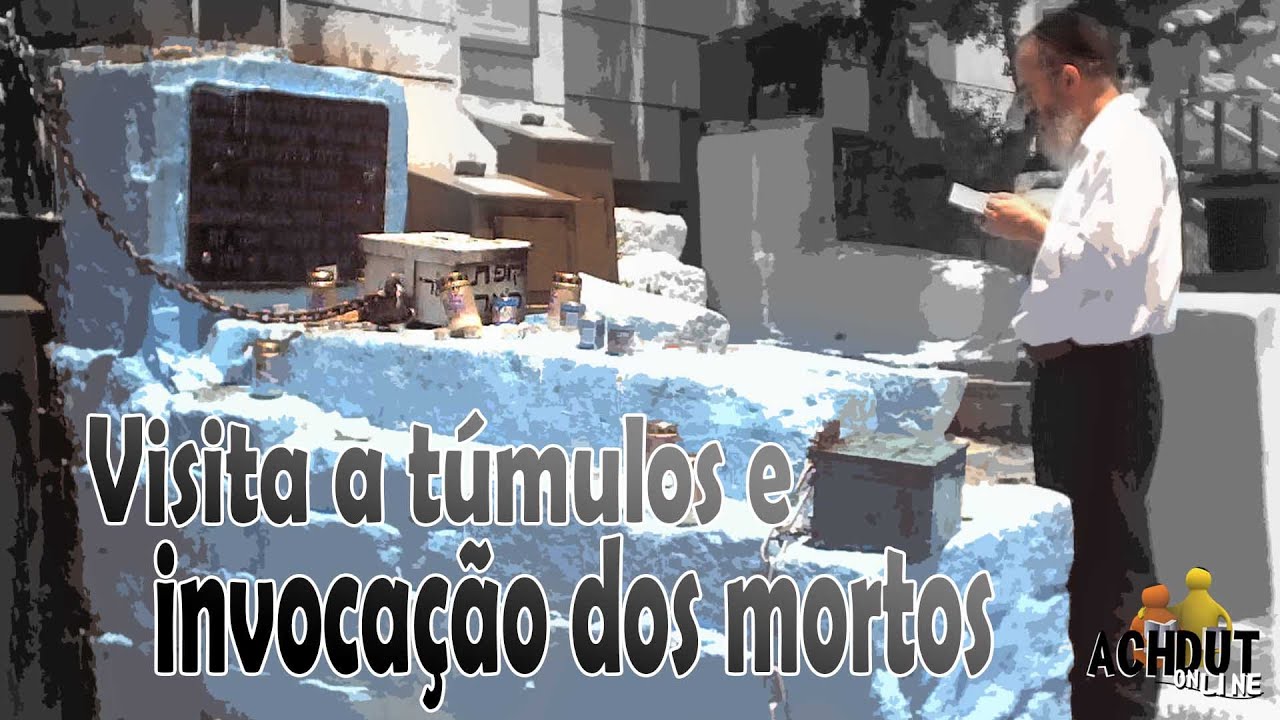 Visita a túmulos e invocação dos mortos  - Programa Láma Rabino 16