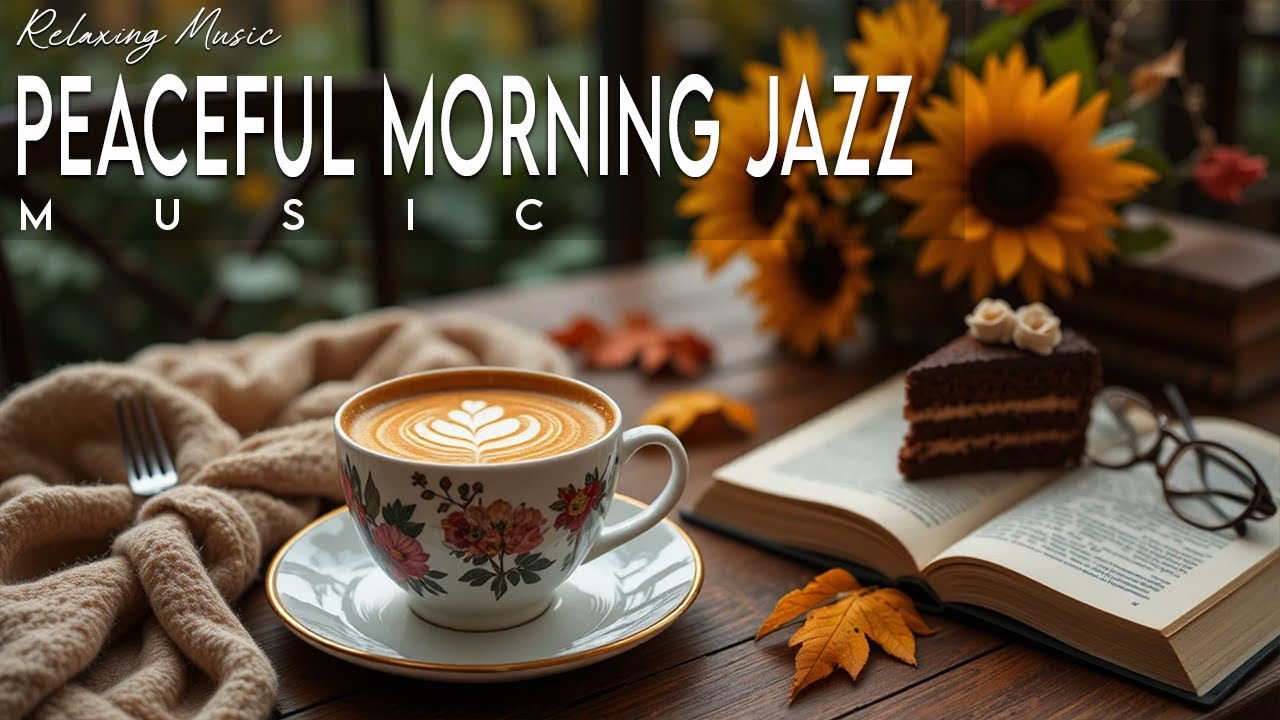 Peaceful Morning Jazz ☕ Bossa Nova instrumental for Holiday, Studying and Great Moods