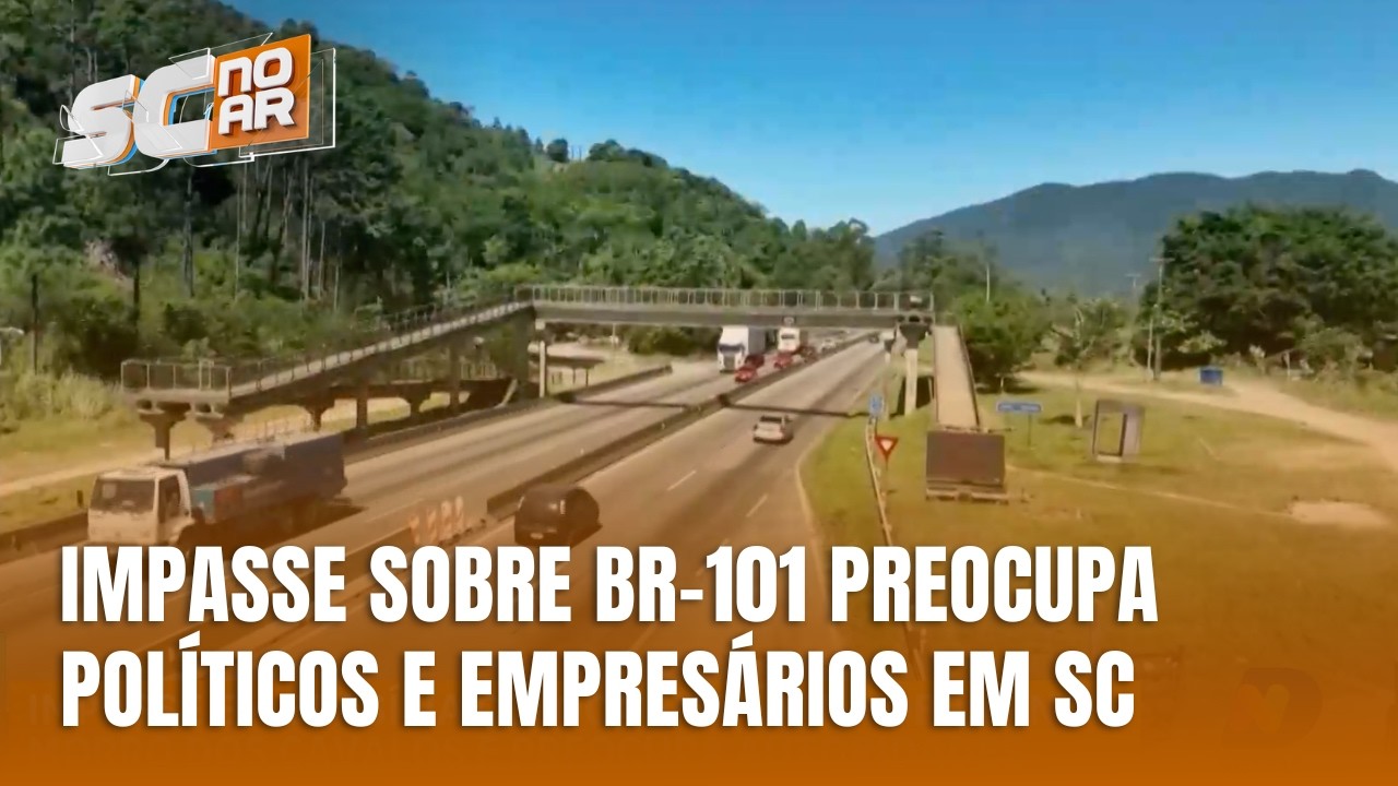 Futuro de obras na BR-101 gera preocupação em Santa Catarina