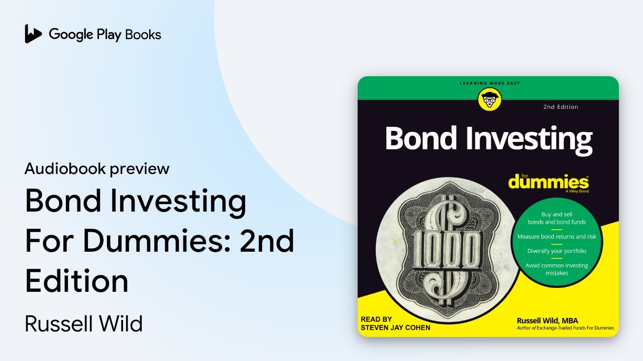 Bond Investing For Dummies: 2nd Edition by Russell Wild &middot; Audiobook preview