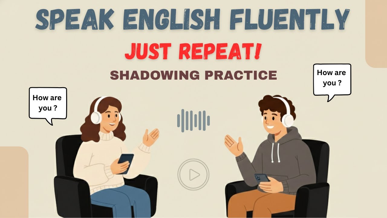 English Shadowing for Beginners | Speak English Naturally with Daily Phrases | Easy English Convo