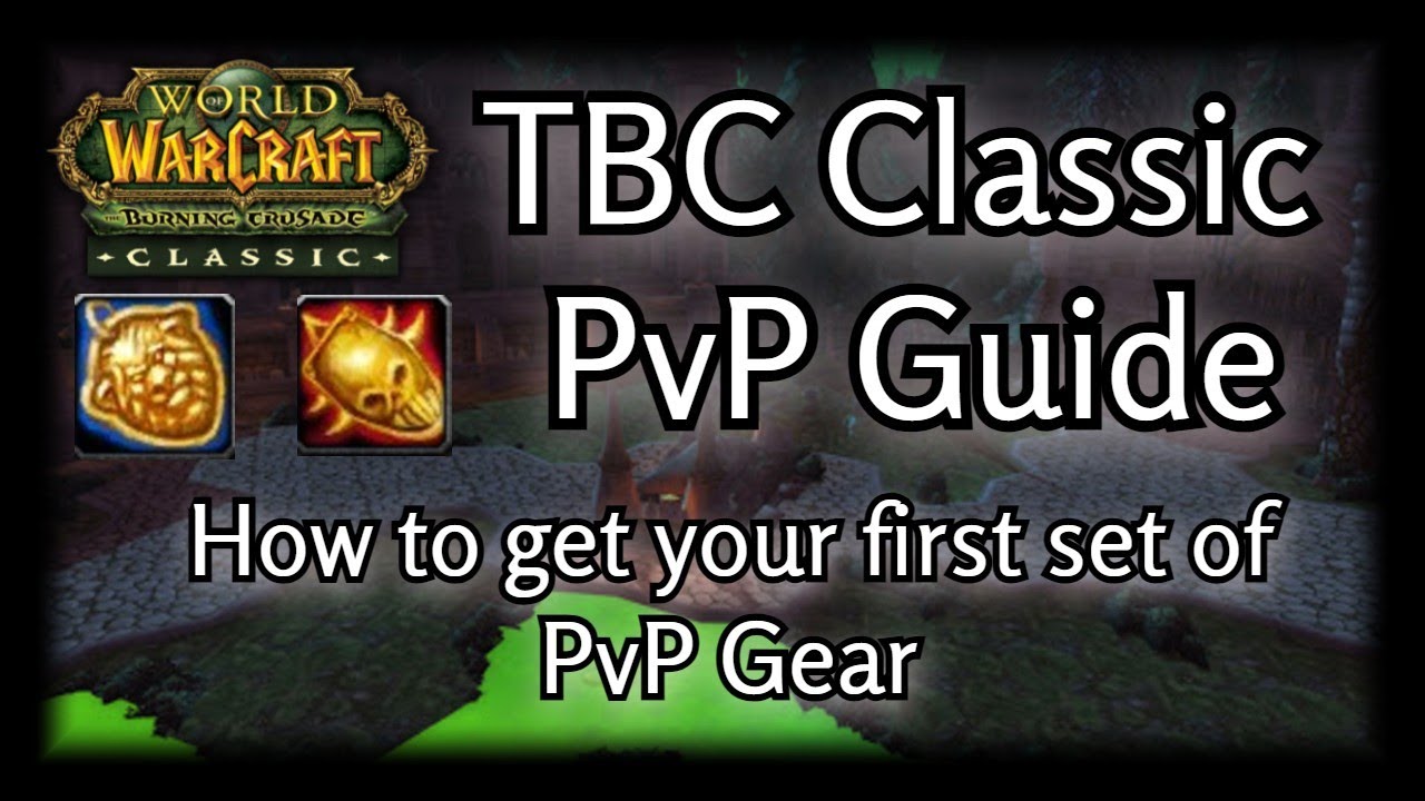 TBC Classic - PvP Gearing Guide - How to get your first set of PvP Gear
