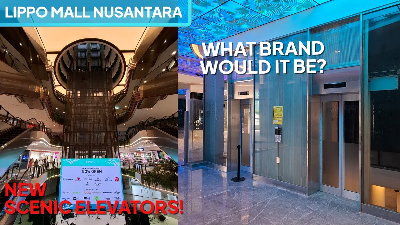 Welcoming the NEW SCENIC ELEVATOR of Lippo Mall Nusantara!