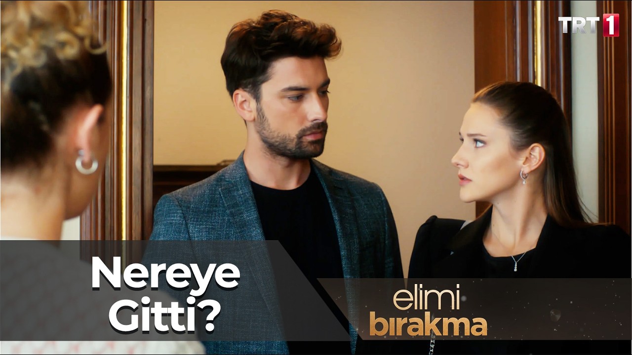 Feride hanım ortalıktan kayboldu! - Elimi Bırakma 49. Bölüm