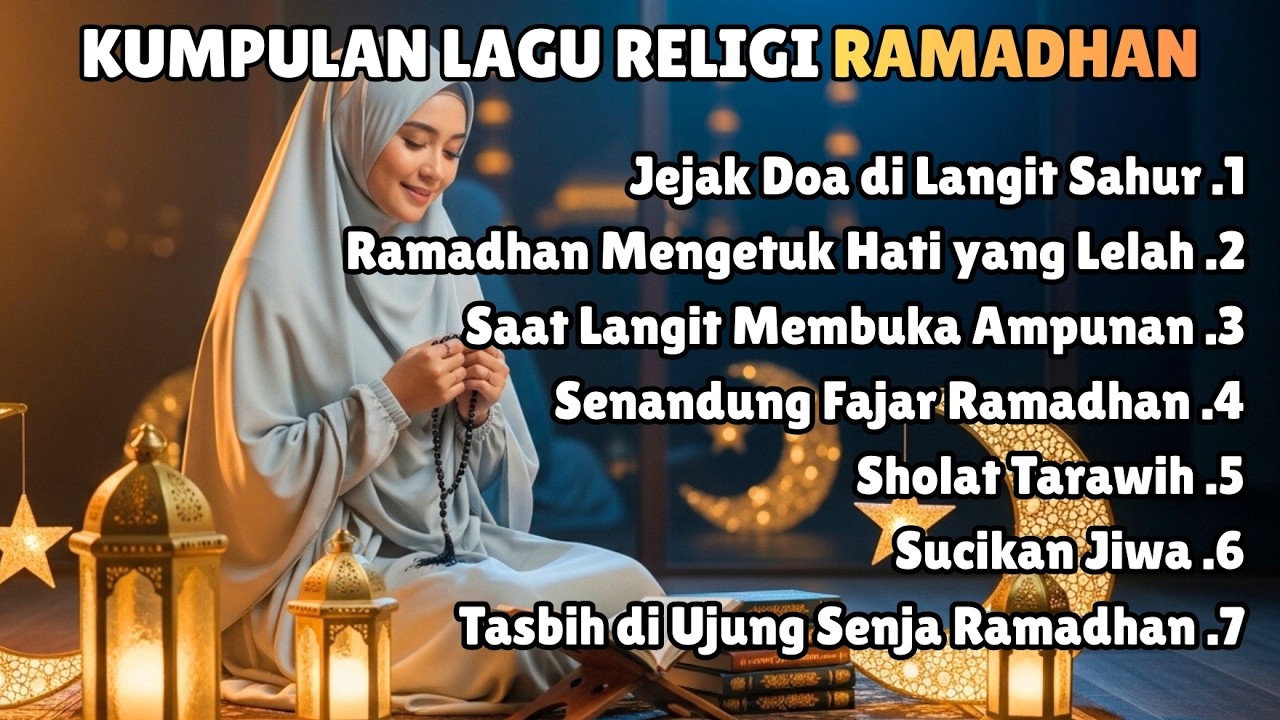 Kumpulan Lagu Religi Ramadhan Terbaru 2026 | Musik Islami Syahdu