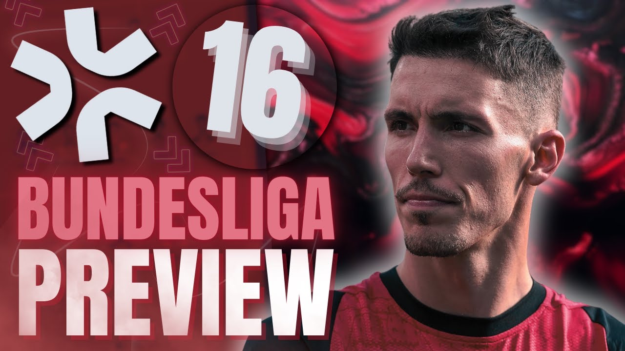 Bundesliga Preview 16 | Aufstellungen, Predictions & Topspieler!😍⚡️