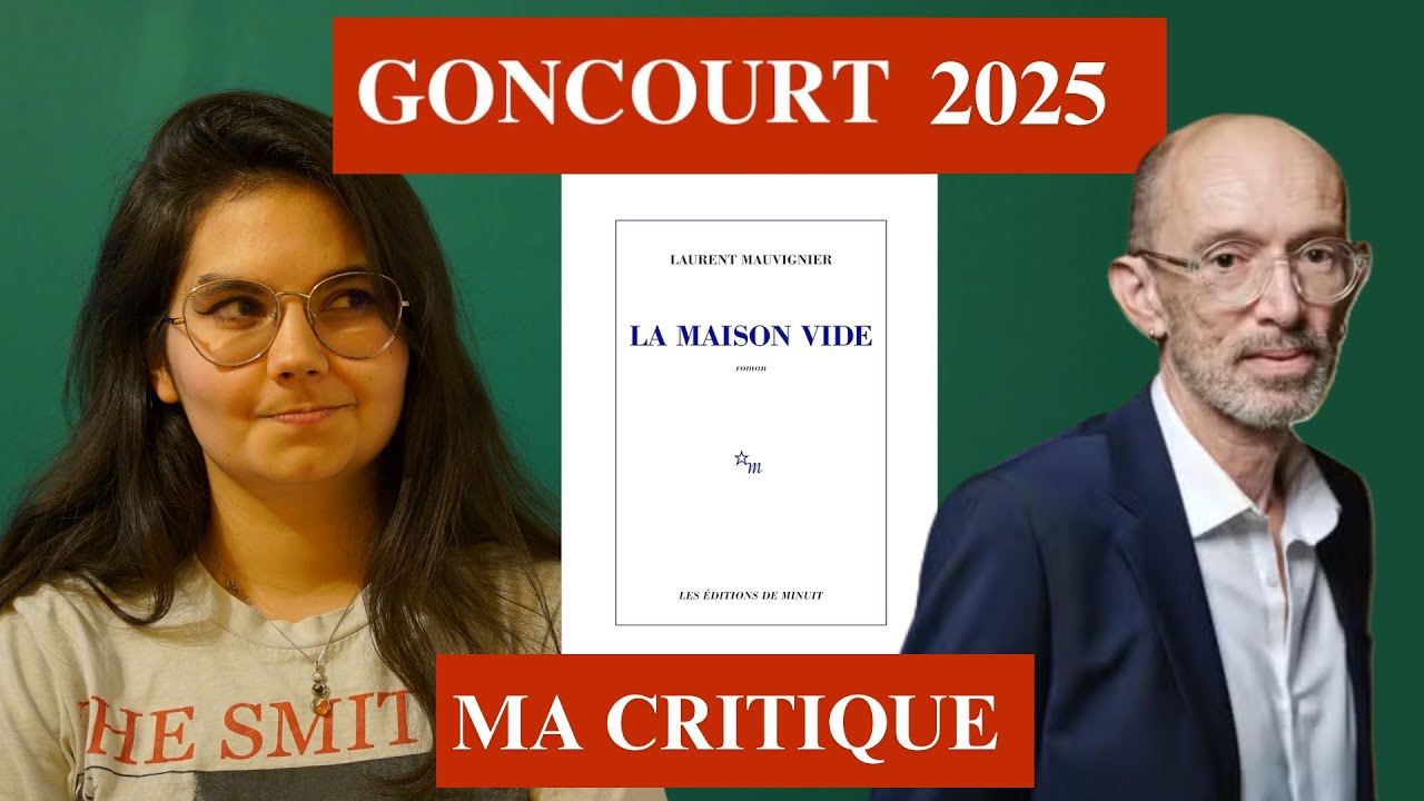 Ma CRITIQUE du GONCOURT 2025 : La Maison vide de Laurent Mauvignier