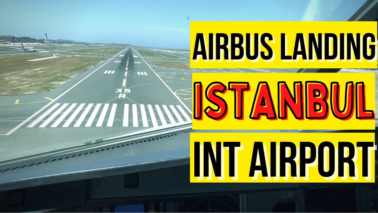 Airbus A320 landing in Istanbul Airport | Cockpit View
