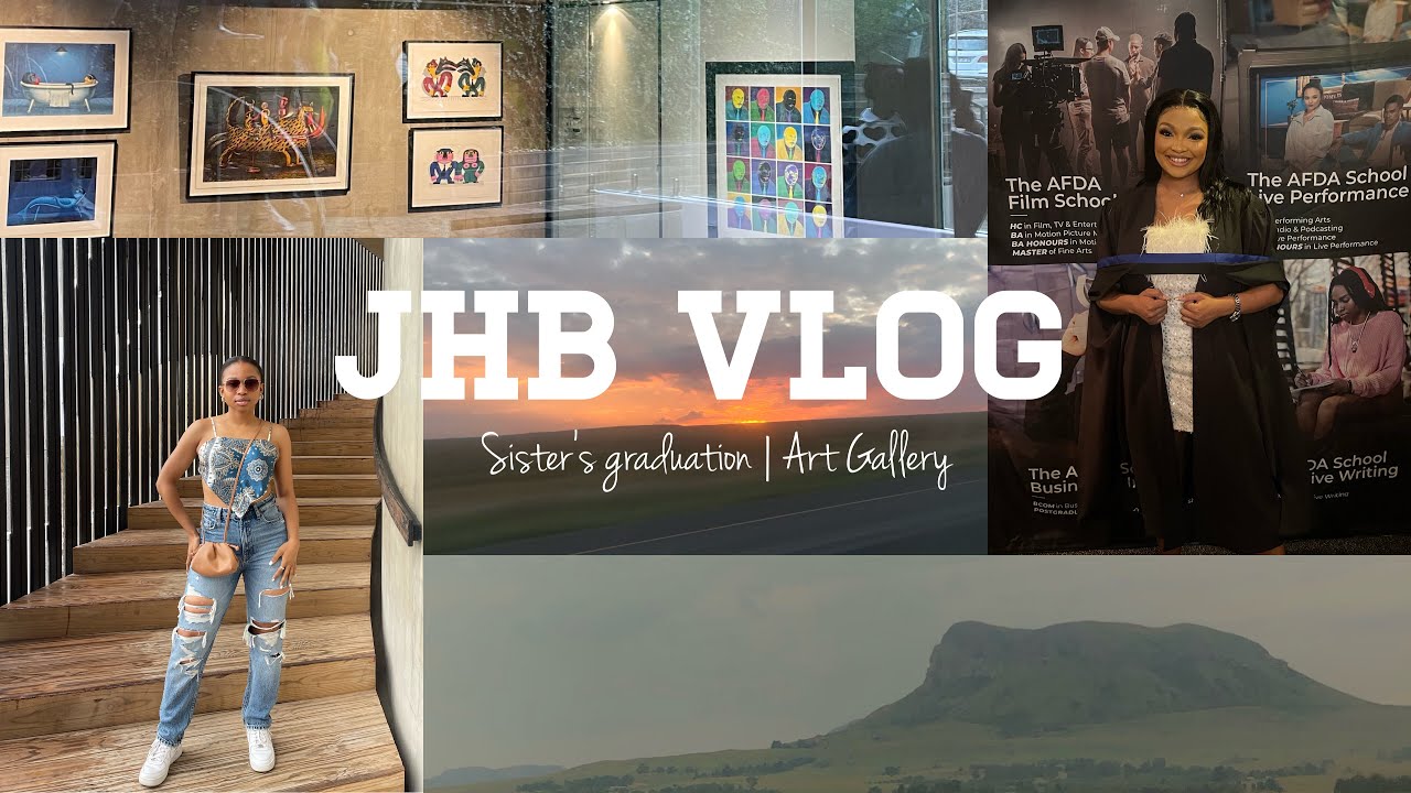 Joburg vlog: art gallery | sister’s graduation