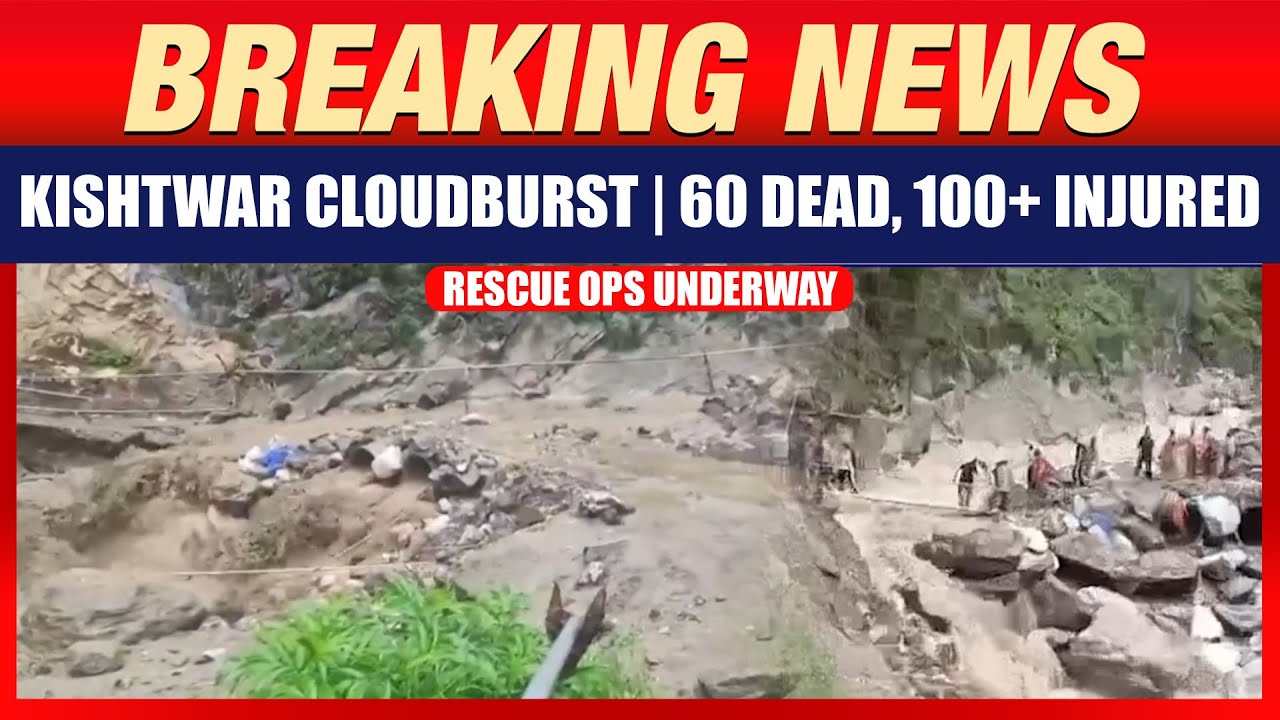 Kishtwar Cloudburst: 60 Dead, Over 100+ Injured, 70 Missing | Machail Mata Yatra Tragedy | News9
