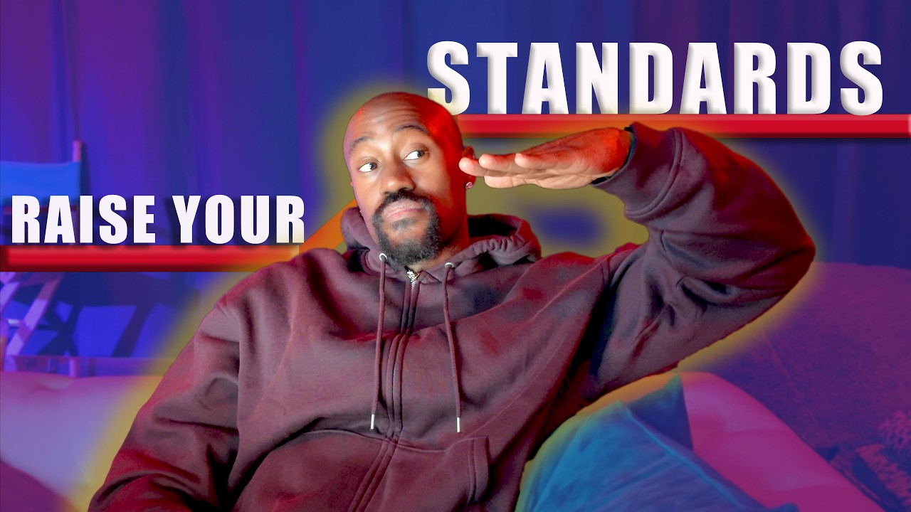 How High Standards Change Everything | Manifesting Stardom