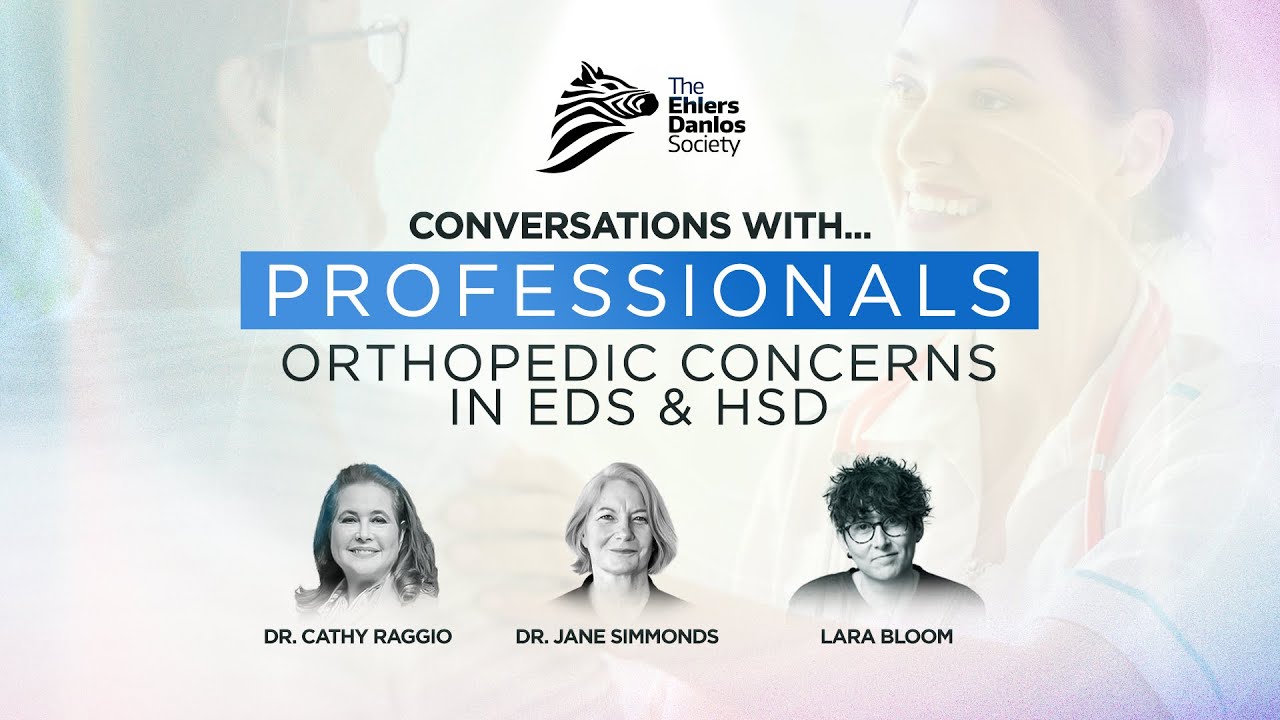 Conversations With Professionals: Orthopedic Concerns in EDS and HSD