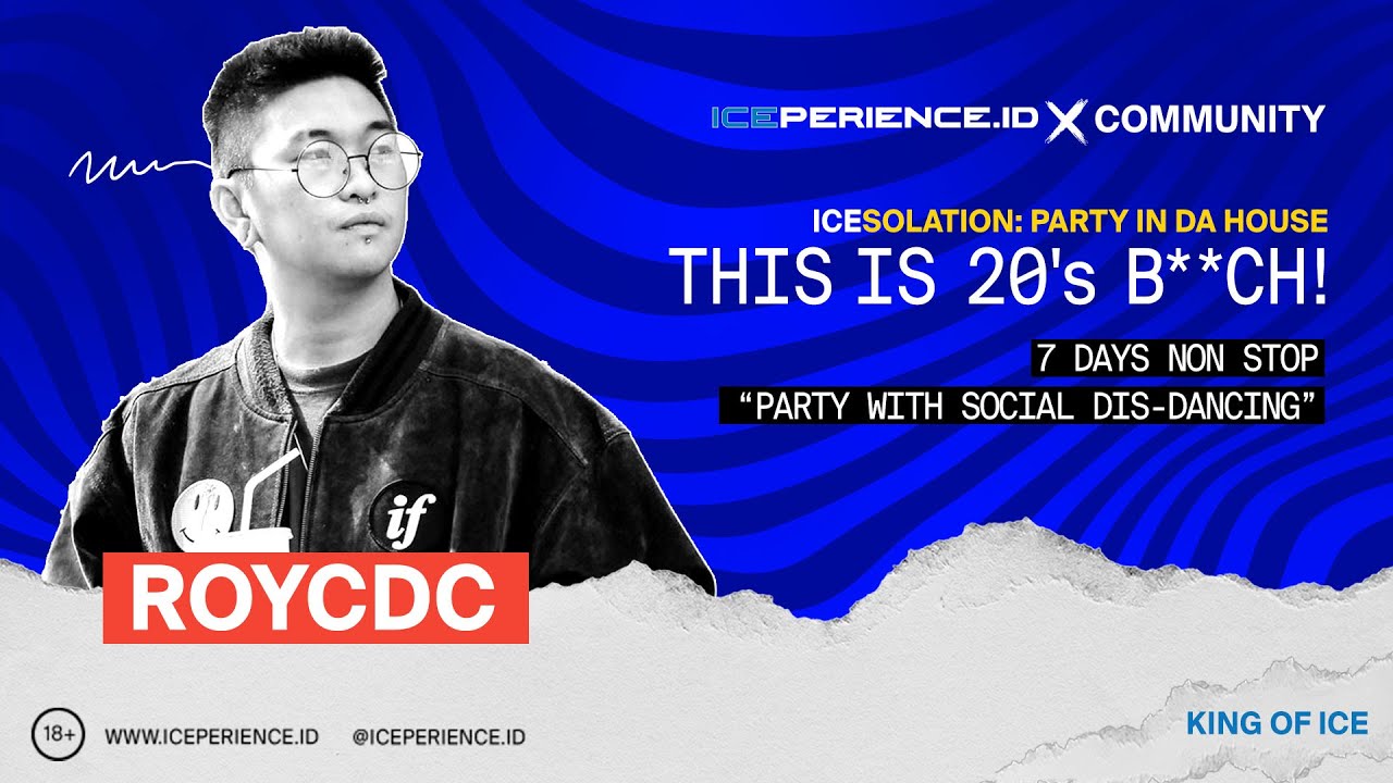 ROYCDC live on ICEsolation: Party In Da House by ICEPERIENCE.ID [PART1]